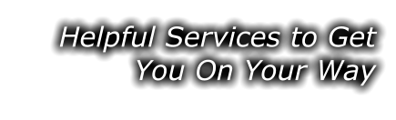 Helpful Services to Get You On Your Way