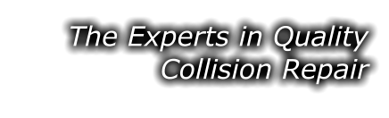 The Experts in Quality Collision Repair